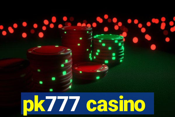 pk777 casino